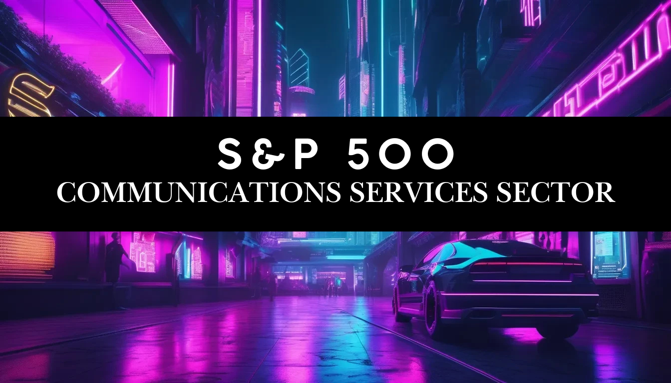 an image of the S&P 500 Communications Services Sector